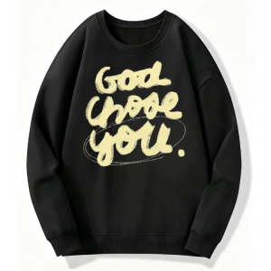 God Chose You Classic Sweatshirt